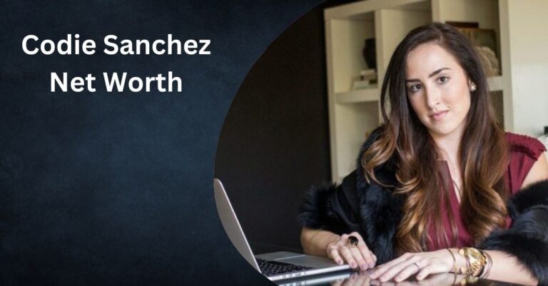 Codie Sanchez Net Worth – An In-Depth Look!