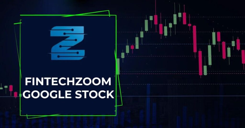 The Impact of Fintechzoom Goog Stock: