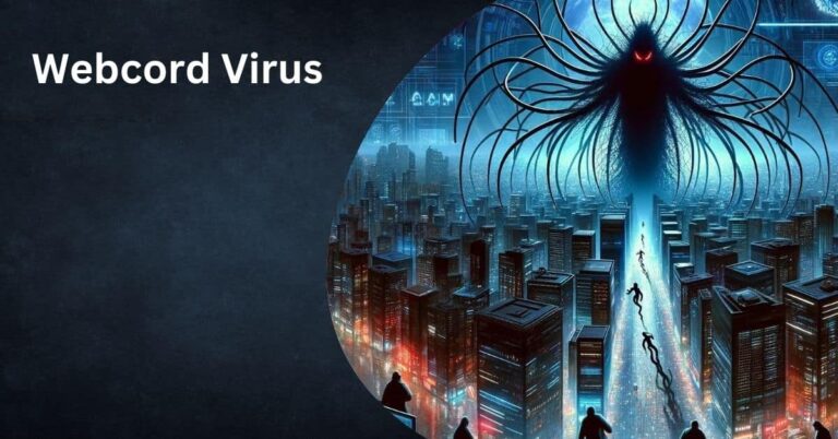 Webcord Virus – All You Need To Know!